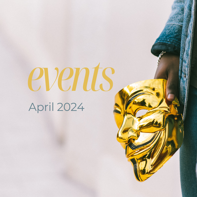 What's Happening: April 2024 Events