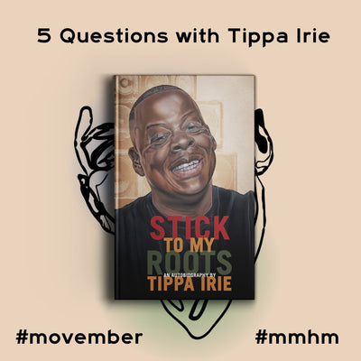 5 Questions with Tippa Irie for #Movember