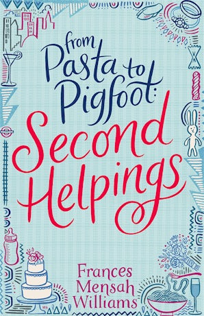 From Pasta to Pigfoot, Second Helpings