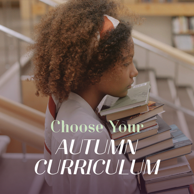 Curate Your Autumn Curriculum