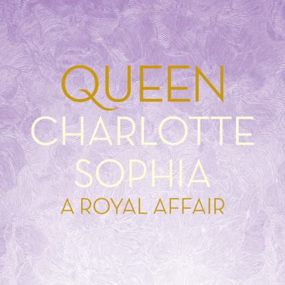 Read an excerpt from Queen Charlotte Sophia!