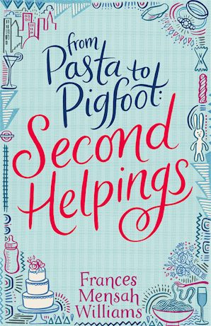 From Pasta to Pigfoot, Second Helpings